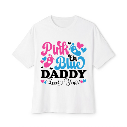 Pink or Blue Daddy Love you Tee Design