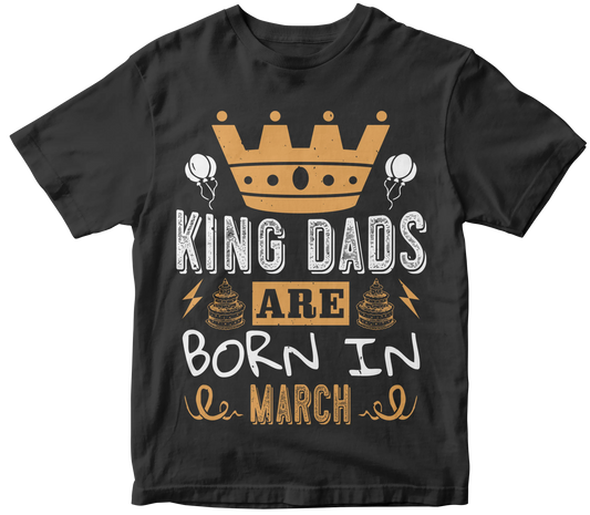 Kings dad are born in march Mr Perfecto Brand 